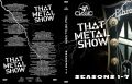 ThatMetalShow_xxxx-xx-xx_Season1-7_DVD_1cover.jpg