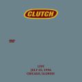 Clutch_1996-07-25_ChicagoIL_DVD_2disc.jpg