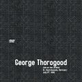 GeorgeThorogood_1995-07-08_SanktGoarshausenGermany_DVD_2disc.jpg